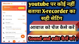 How to Xrecorder settings for write  Xrecorder का सही सेटिंग कैसे करे ।  2025 में Manoj day [upl. by Adnawyek166]