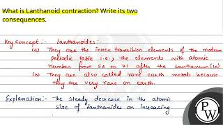 What is Lanthanoid contraction Write its two consequences [upl. by Ettevey]