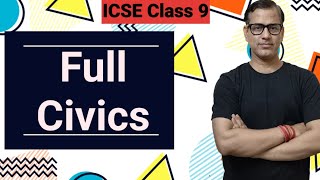 Entire Civics ICSE Class 9  Full Civics Class 9 ICSE  sirtarunrupani [upl. by Allan]