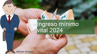 Ingreso mínimo vital 2024 cuantías requisitos y novedades [upl. by Addam]