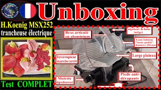 TEST et UNBOXING trancheuse électrique H Koenig MSX252 [upl. by Haelat]