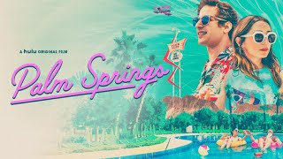 Palm Springs Trailer  Film [upl. by Javier833]