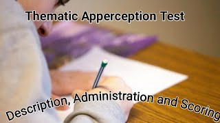 Thematic Apperception Test  Description Administration and Scoring [upl. by Conte]