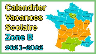 Calendrier scolaire zone B vacances scolaires 2021 2022 [upl. by Hallsy]