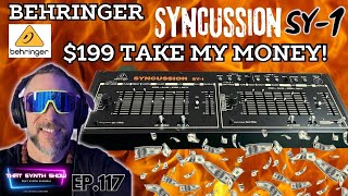 BEHRINGER SYNCUSSION SY1 SOUNDS EPIC 199 TAKE MY MONEY  THAT SYNTH SHOW EP117 [upl. by Llerahs]