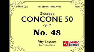 Concone 50 Op9 No48 Medium Voice 콘코네 중성용 [upl. by Noslen]