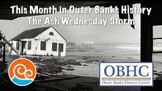 This Month In Outer Banks History  Ash Wednesday Storm March 7 1962 [upl. by Daraj]