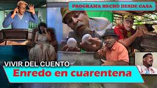 Vivir del Cuento “ENREDO EN CUARENTENA” Especial desde casa 18 mayo 2020 [upl. by Aillicirp]