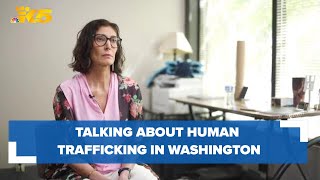 Survivor talks about what human trafficking really looks like in Washington state [upl. by Glen]