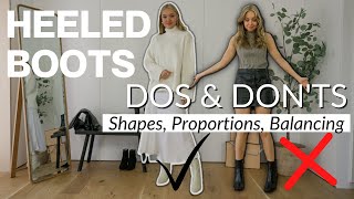 DOS amp DONTS OF HEELED BOOTS  SHAPES PROPORTIONS BALANCING STYLING [upl. by Nottnerb]