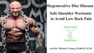 Degenerative Disc Disease Safe Shoulder Workouts to Avoid Low Back Pain [upl. by Ilyse124]