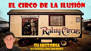 EL CIRCO DE LA ILUSIÓN HISTORIA DEL RALUY [upl. by Haidedej]