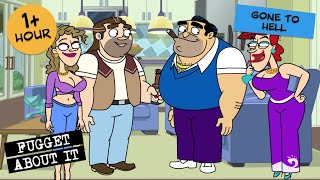 The Neighborhoods Gone To Hell  Fugget About It  Adult Cartoon  Full Episodes  TV Show [upl. by Tound981]