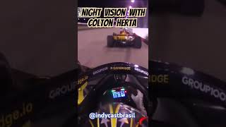 Night vision with Colton Herta indycar indycarseries indy racing [upl. by Leilah]