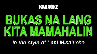 HQ Karaoke  Bukas Na Lang Kita Mamahalin  Lani Misalucha [upl. by Arlan251]