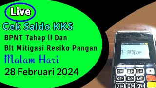 Live Cek Saldo Blt Mitigasi Resiko Pangan dan BPNT ll Malam Hari 28 Februari 2024 [upl. by Holzman691]