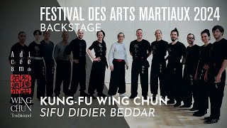 37e Festival des Arts Martiaux 2024 • Wing Chun backstage [upl. by Adnawuj242]