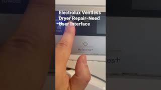 Electrolux Ventless Dryer Repair Manhattan New York NYDryer Touchpad Not Working [upl. by Japheth]