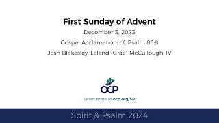 Spirit amp Psalm  1st Sunday of Advent 2024  Year B  Gospel Acc  Blakesley McCullough [upl. by Aldarcy776]