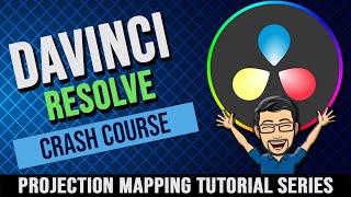 Davinci Resolve Crash Course for Projection Mapping [upl. by Corina804]