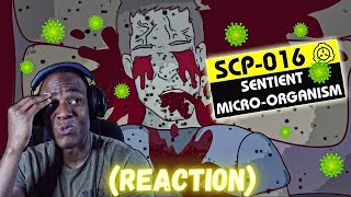 SCP 016 Sentient Micro Organism REACTION [upl. by Vanthe]