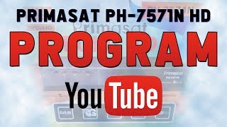 Cara Program Receiver Primasat PH 7571N HD Nonton Youtube [upl. by Pinsky]