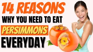 Persimmon Benefits 14 Amazing Health Benefits Of Persimmons [upl. by Halla]