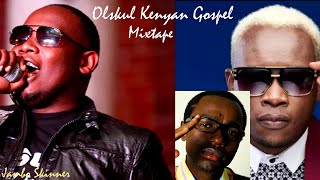 OlSkul Kenyan Gospel Mix  Rufftone Daddy Owen SK Blu Danco Kidum Zaidi ya Muziki etc [upl. by Anahcra]