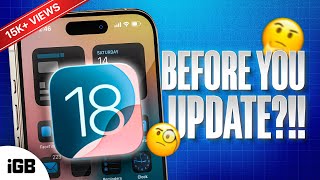 iOS 18 Everything You Need to Know Before Updating 🚨 [upl. by Limber]