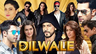 Dilwale Full Movie 2015  Shah Rukh Khan  Kajol  Varun Dhawan  Kriti Sanon  Facts amp Review [upl. by Matthus920]