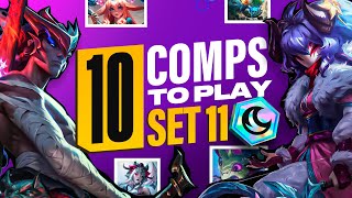 Top 10 Comps To Climb In Set 11  TFT Guide Teamfight Tactics [upl. by Orimar362]