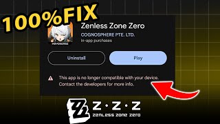 App No Longer Compatible Fix 100 Zenless Zone Zero  ZZZ Mobile [upl. by Secnarfyram]