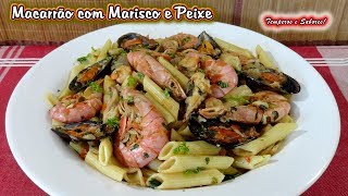 MACARRÕES COM MARISCO E PEIXE delicioso [upl. by Mountford]