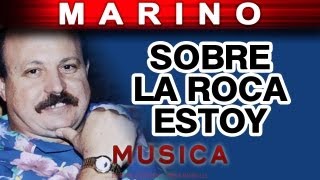 Marino  Sobre La Roca musica [upl. by Einniw]