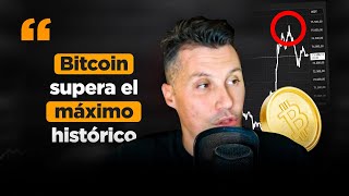 Bitcoin SUPERA el máximo histórico [upl. by Mitchell]