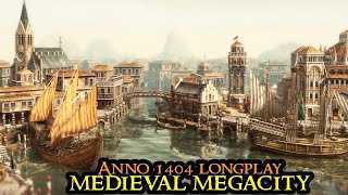 Anno 1404 MEGACITY  From Beginning To Metropolis  FULL GAME Longplay  CityBuilder HARDMODE [upl. by Irianat]