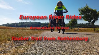 Cycling the Tauber Trail Romantische Strasse Rothenburg to Wertheim [upl. by Ahtilat741]