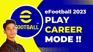 How to Play Career Mode in eFootball [upl. by Neyud921]