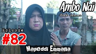 Ambo Nai Eps 82 Anak Jalanan  Mapeddi Emmana  Kisah Balik Layar  Bugis Komedi Viral [upl. by Stevy]