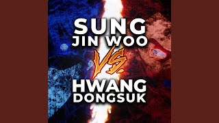 Sung Jin Woo vs Hwang Dongsuk [upl. by Batchelor]