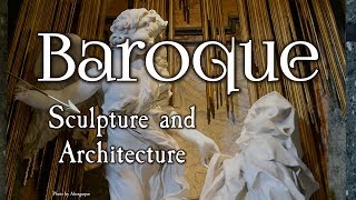 Baroque Sculpture and Architecture Baroque Art Part II [upl. by Rhys]