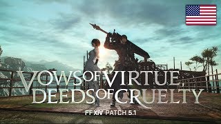 FINAL FANTASY XIV Patch 51  Vows of Virtue Deeds of Cruelty [upl. by Iggem]