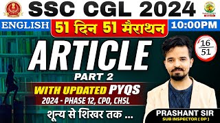 🔥Day 16  Article Part 02  51 Din 51 Marathon  SSC CGLMTS 2024 English Prashant Sir ssc ssccgl [upl. by Henry]