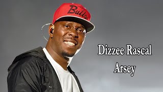 Dizzee Rascal – Arsey Lyrics [upl. by Aninay]