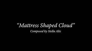 Mattress Shaped Cloud [upl. by Anilat153]