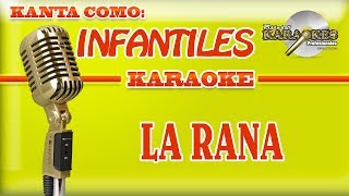 Infantil LA RANA Karaoke [upl. by Bower210]