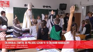 Św Mikołaj zawitał do polskiej szkoły N 10 św Marii Magdaleny [upl. by Ilil]