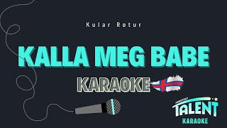 Kalla meg Babe Karaoke [upl. by Mcgruter]