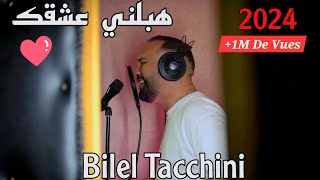 Habalni 3ach9ak  Bilel Tacchini 2024 Ft Houssem Magic  هبلني عشقك [upl. by Sussman]