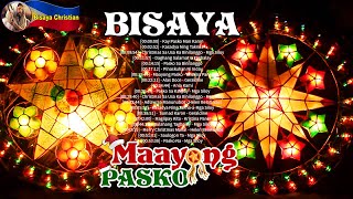 Best Maayong Pasko Bisaya Christmas Songs Compilation  Top Bisaya Christian Music Nonstop [upl. by Ahsir720]